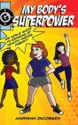My Body'S Superpower - Preview
