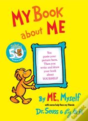 My Book About Me By Me Myself