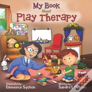My Book About Play Therapy