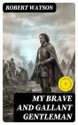 My Brave And Gallant Gentleman - Preview