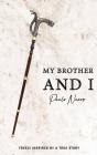 My Brother And I - Preview
