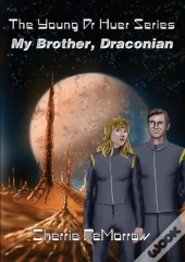 My Brother, Draconian