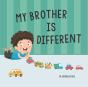 My Brother Is Different - Preview