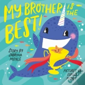 My Brother Is The Best! (A Hello!Lucky Book)