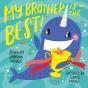My Brother Is The Best! (A Hello!Lucky Book) - Preview