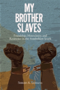 My Brother Slaves - Preview