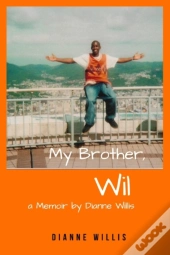 My Brother, Wil