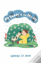 My Buddy Is So Muddy