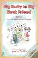 My Bully Is My Best Friend