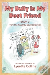 My Bully Is My Best Friend