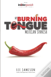 My Burning Tongue: Mexican Spanish