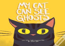 My Cat Can See Ghosts