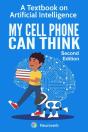 My Cell Phone Can Think: A Textbook On A - Preview