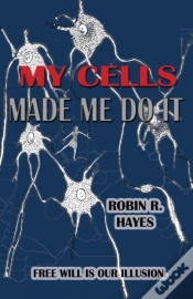 Capa do artigo My Cells Made Me Do It