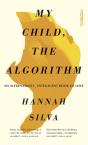 My Child, The Algorithm - Preview