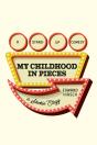 My Childhood In Pieces - Preview