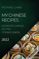 My Chinese Recipes 2022