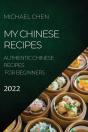 My Chinese Recipes 2022 - Preview