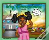 My Chocolate: Children'S Edition