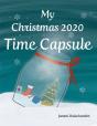 My Christmas 2020 Time Capsule - Preview