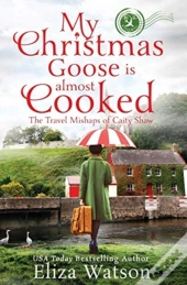 My Christmas Goose Is Almost Cooked