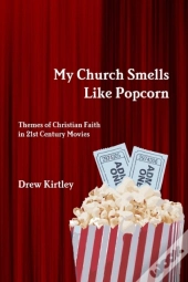 My Church Smells Like Popcorn