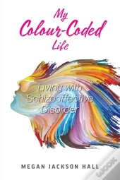 My Colour-Coded Life: Living With Schizo