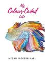 My Colour-Coded Life: Living With Schizo - Preview