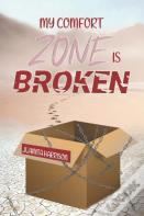 My Comfort Zone Is Broken