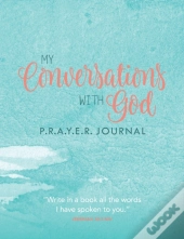 My Conversations With God