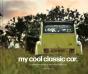 My Cool Classic Car - Preview