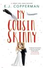 My Cousin Skinny - Preview