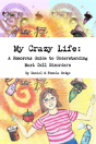 My Crazy Life: A Humorous Guide To Understanding Mast Cell Disorders - Preview