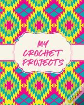 My Crochet Projects