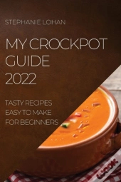 My Crockpot Guide 2022