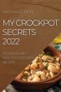 My Crockpot Secrets 2022 - Preview