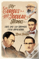 My Curious And Jocular Heroes