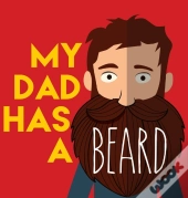 My Dad Has A Beard