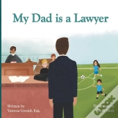 My Dad Is A Lawyer