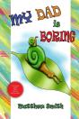 My Dad Is Boring - Preview