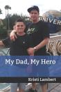 My Dad, My Hero - Preview