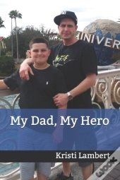 My Dad, My Hero