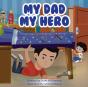 My Dad, My Hero - Preview
