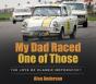 My Dad Raced One Of Those - Preview