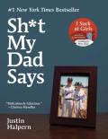 $#*! My Dad Says