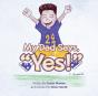 My Dad Says "Yes!" - Preview