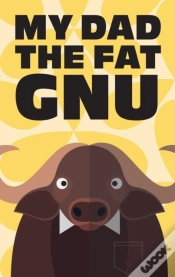 Capa do artigo My Dad The Fat Gnu