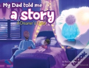 Capa do artigo My Dad Told Me A Story: A Dreamer