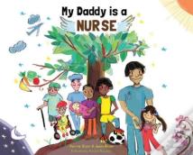 My Daddy Is A Nurse