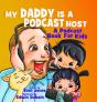 My Daddy Is A Podcast Host: A Podcast Bo - Preview